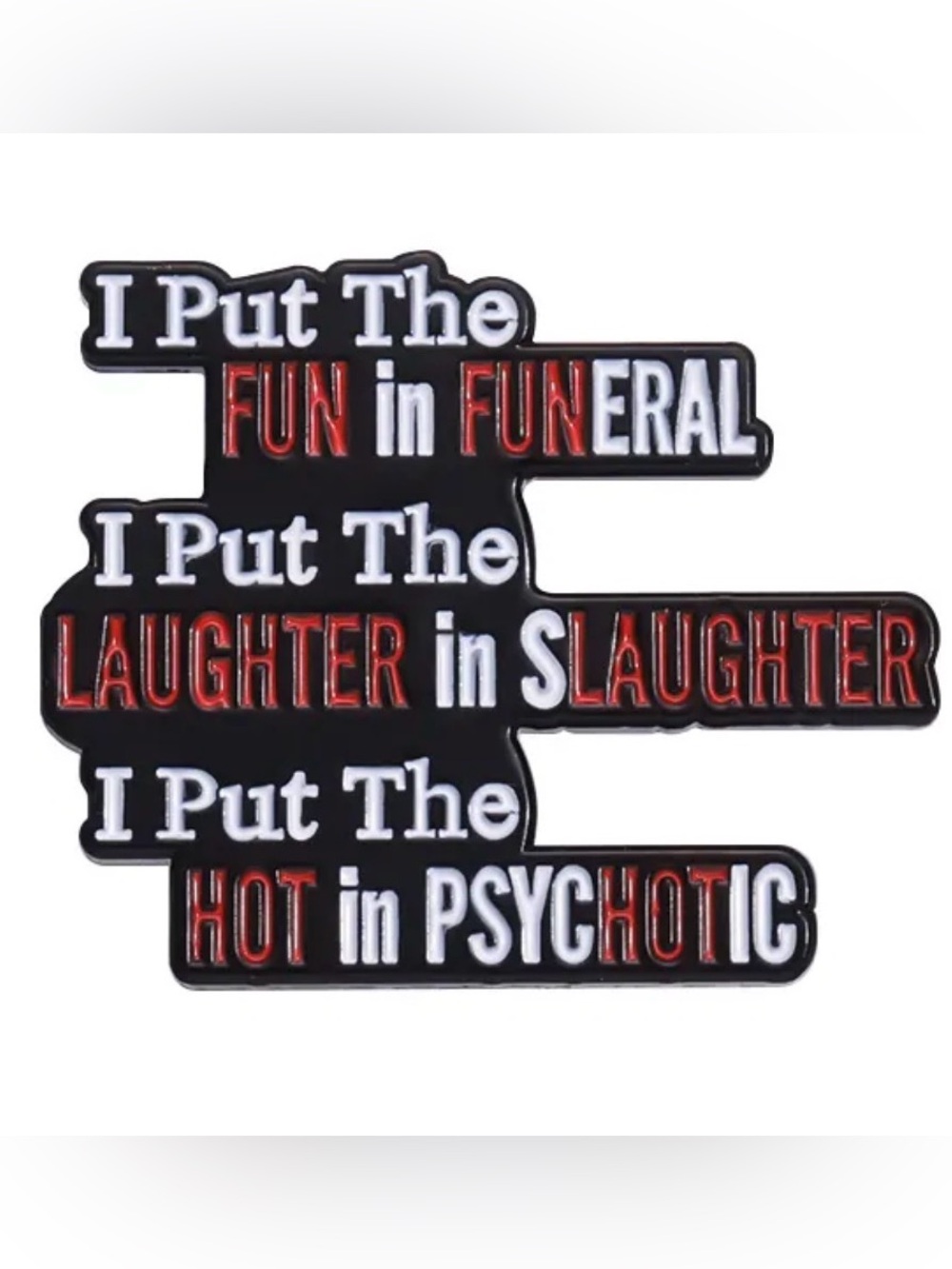 ‘I Put The Fun in Funeral’ Enamel Pin